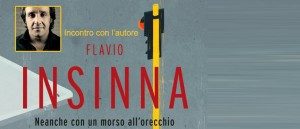 CULTURA – ”Neanche con un morso all’orecchio” – presenta Flavio Insinna